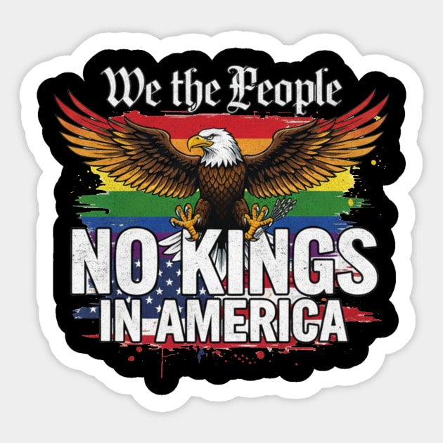 No Kings In America - We The People Patriotic Pride Sticker by ArtistTee ⭐⭐⭐⭐⭐